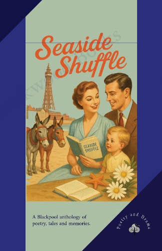 Бумажная книга «Seaside Shuffle: A Blackpool anthology of poetry, tales and memories.» - фото №1