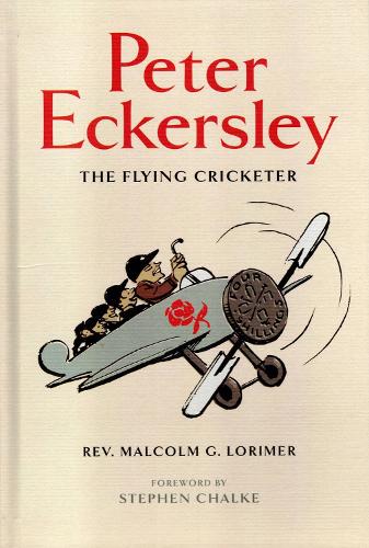 Паперова книга «Peter Eckersley: The Flying Cricketer», автор Малкольм Лорімер - фото №1