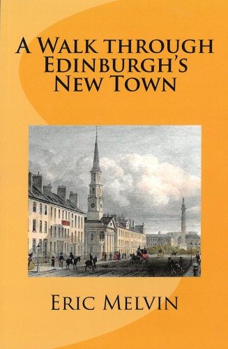Паперова книга «A: Walk Through Edinburgh's New Town», автор Ерік Мелвін - фото №1