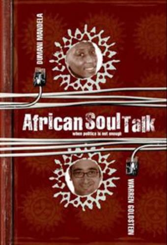 Бумажная книга «African soul talk - when politics is not enough: When politics is not enough», автор Уоррен Голдштейн - фото №1