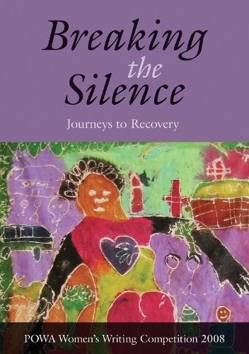 Бумажная книга «Breaking the silence: Journeys to recovery», автор POWA (People Opposing Women Abuse) - фото №1