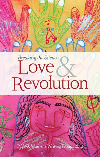 Бумажная книга «Breaking the silence: Love and revolution», автор POWA (People Opposing Women Abuse) - фото №1