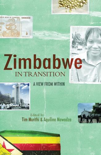Бумажная книга «Zimbabwe in transition: A view from within», авторов Аквилина Мавадза, Тим Мурити - фото №1