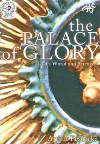 Бумажная книга «The Palace of Glory: God's World and Science», автор Артур Пикок - фото №1