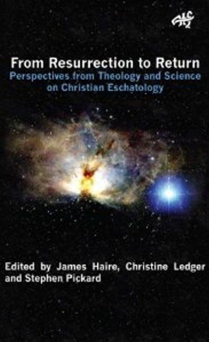 Бумажная книга «From Ressurection to Return: Perspectives from Theology and Science on Christian Eschatology», автор Стивен Пикард - фото №1
