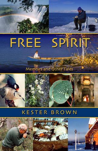 Бумажная книга «Free Spirit: Memoirs and Other Tales», автор Кестер Браун - фото №1