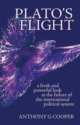 Паперова книга «Plato's Flight: A Fresh and Powerful Look at the Failure of the International Political System», автор Ентоні Г. Купер - фото №1