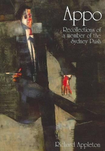 Бумажная книга «Appo: Recollections of a Member of the Sydney Push», автор Ричард Эпплтон - фото №1