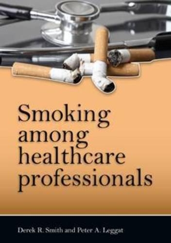 Паперова книга «Smoking Among Healthcare Professionals», авторів Дерек Р. Сміт, Пітер А. Леггат - фото №1