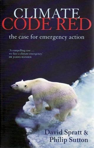 [object Object] «Climate Code Red. The Case for Emergency Action», авторов Филип Саттон, Дэвид Спрэтт - фото №1