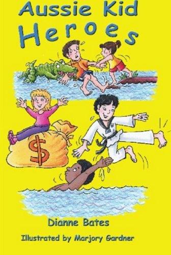 Бумажная книга «Aussie Kid Heroes», автор Дианна Бейтс - фото №1