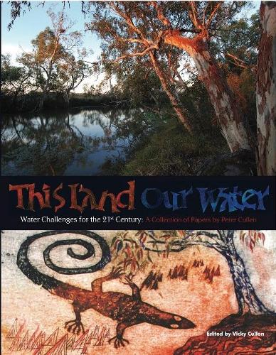 Паперова книга «This Land Our Water: Water Challenges for the 21st Century», автор Пітер Каллен - фото №1