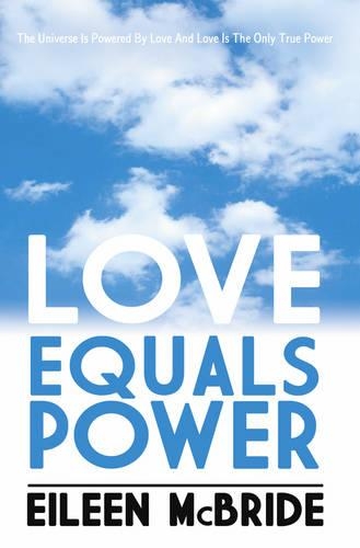 Паперова книга «Love Equals Power», автор Ейлін Макбрайд - фото №1