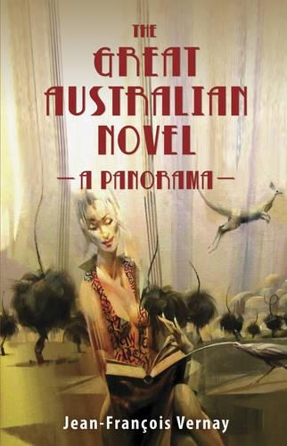 Бумажная книга «The Great Australian Novel: A Panorama», автор Жан-Франсуа Верне - фото №1