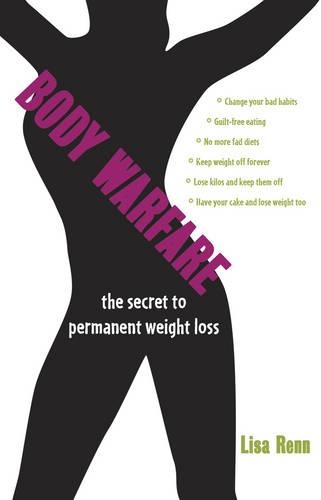 Паперова книга «Body Warfare: The Secret to Permanent Weight Loss», автор Ліза Ренн - фото №1