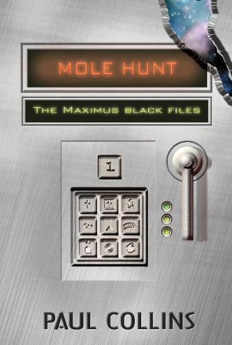Бумажная книга «Mole Hunt: The Maximus Black Files: The Maximus Black Files», автор Пол Коллинз - фото №1