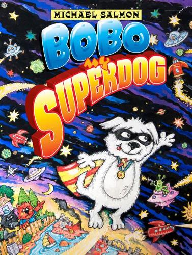 Бумажная книга «Bobo, My Superdog», автор Майкл Салмон - фото №1