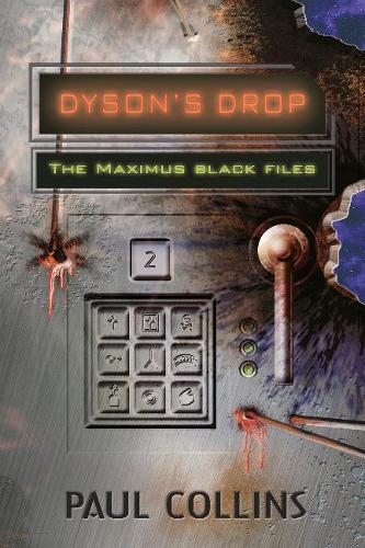 Бумажная книга «Dyson's Drop: The Maximus Black Files», автор Пол Коллинз - фото №1
