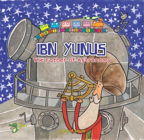 Паперова книга «Ibn Yunus: The Father of Astronomy», автор Ахмед Імам - фото №1