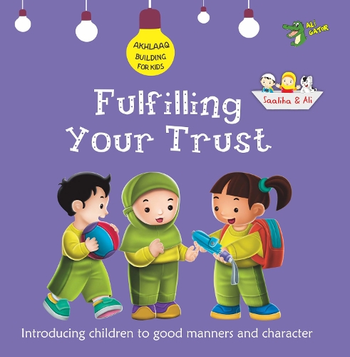 Бумажная книга «Fulfilling Your Trust: Good Manners and Character», автор Али Гатор - фото №1