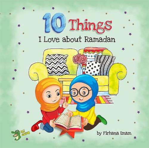 Бумажная книга «10 Things I Love About Ramadan», автор Фирхана Имам - фото №1