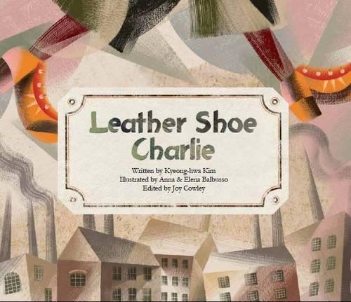 Бумажная книга «Leather Shoe Charlie: Industrial Revolution (UK)», автор Гён Хва Ким - фото №1