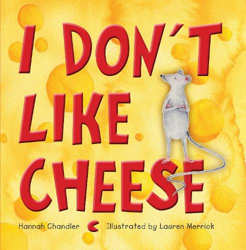 Бумажная книга «I Don't Like Cheese», автор Ханна Чандлер - фото №1