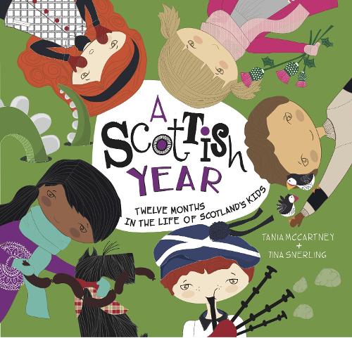 Бумажная книга «A Scottish Year: Twelve Months in the Life of Scotland’s Kids», автор Таня МакКартни - фото №1