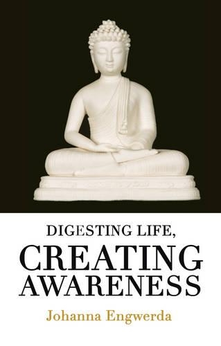 Паперова книга «Digesting Life: Creating Awareness», автор Йоганна Енгверда - фото №1