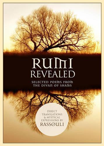 Паперова книга «Rumi Revealed: Selected Poems from the Divan of Shams», автор Рассулі - фото №1