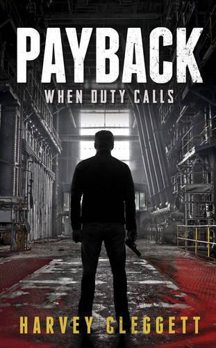 Паперова книга «Payback: When Duty Calls», автор Харві Клеггетт - фото №1