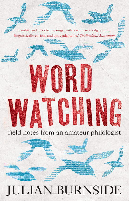 Бумажная книга «Wordwatching », автор Джулиан Бернсайд - фото №1