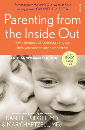 Бумажная книга «Parenting from the Inside Out. How a deeper self-understanding can help you raise children who thrive», автор Дэниел Сигел - фото №1