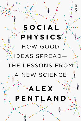Паперова книга «Social Physics», автор Алекс Пентленд - фото №1