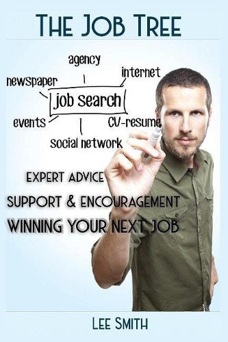 Бумажная книга «The Job Tree: Winning Your Next Job», автор Ли Смит - фото №1