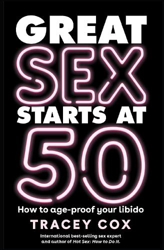 Бумажная книга «Great sex starts at 50: How to age-proof your libido», автор Трейси Кокс - фото №1