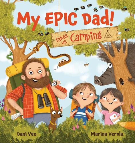 Паперова книга «My EPIC Dad! Takes us Camping», автор Дані Ві - фото №1
