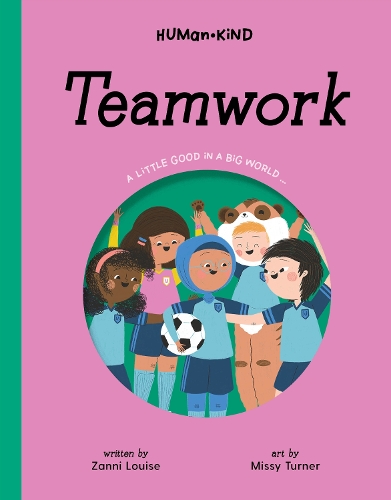 Бумажная книга «Human Kind: Teamwork», автор Занни Луиза - фото №1