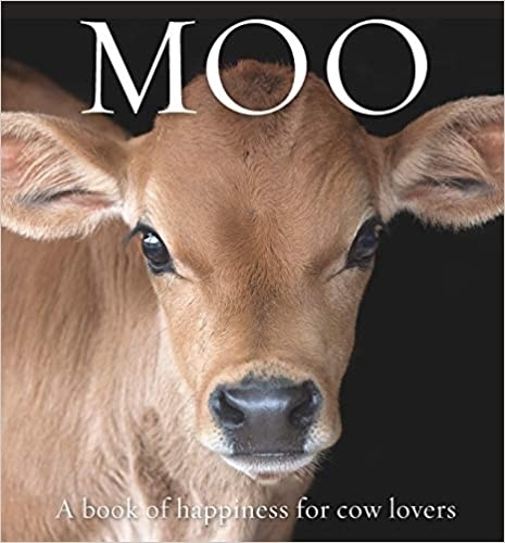 Бумажная книга «Moo: A book of happiness for cow lovers», автор Ангус Сент-Джон Томас - фото №1