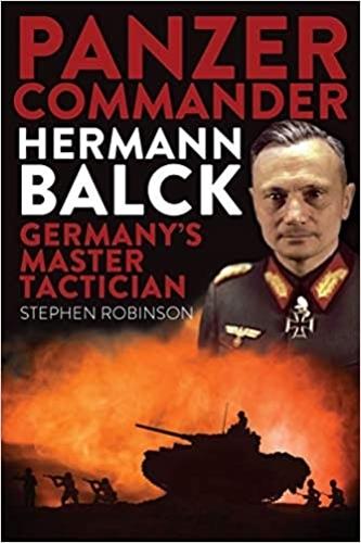 Бумажная книга «Panzer Commander Hermann Balck: Germany's Master Tactician», автор Стивен Робинсон - фото №1