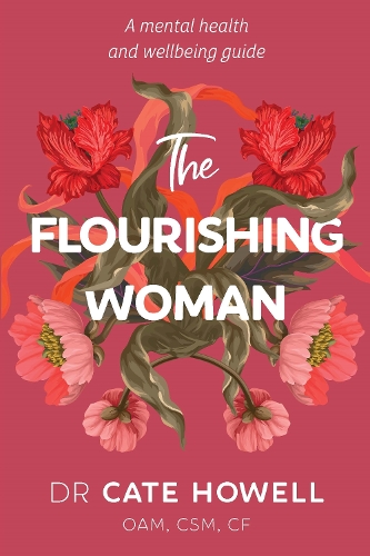 Бумажная книга «The Flourishing Woman: A mental health and wellbeing guide», автор Кейт Хауэлл - фото №1