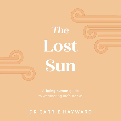 Бумажная книга «The Lost Sun: A Being Human guide to weathering life’s storms» - фото №1