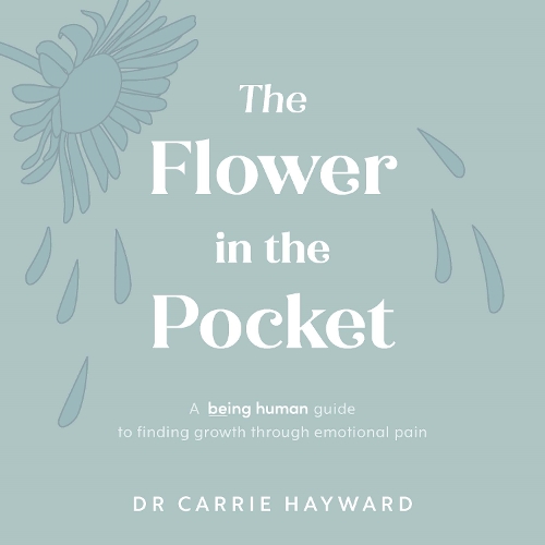 Бумажная книга «The Flower in the Pocket: A Being Human guide to finding growth through emotional pain» - фото №1