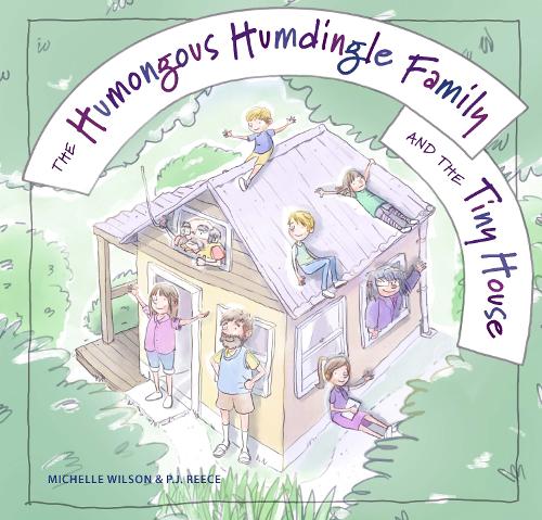 Бумажная книга «The Humongous Humdingle Family and the Tiny House», автор Мишель Уилсон - фото №1