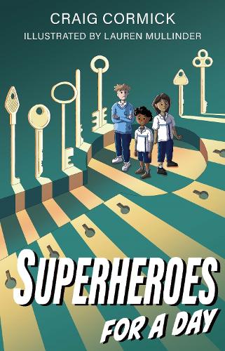 Паперова книга «Superheroes for a Day», автор Крейг Кормік - фото №1
