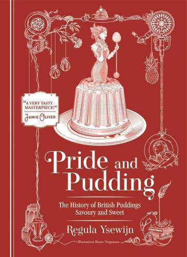 Паперова книга «Pride and Pudding: The history of British puddings, savoury and sweet», автор Регула Іссевін - фото №1
