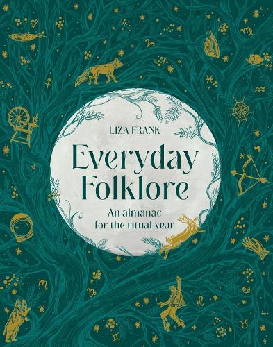 Бумажная книга «Everyday Folklore: An almanac for the ritual year», автор Лайза Фрэнк - фото №1