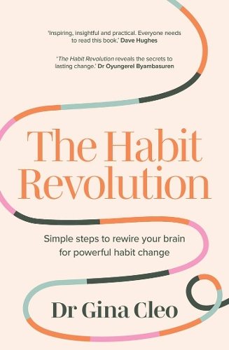 Бумажная книга «The Habit Revolution: Simple steps to rewire your brain for powerful habit change», автор Джина Клео - фото №1