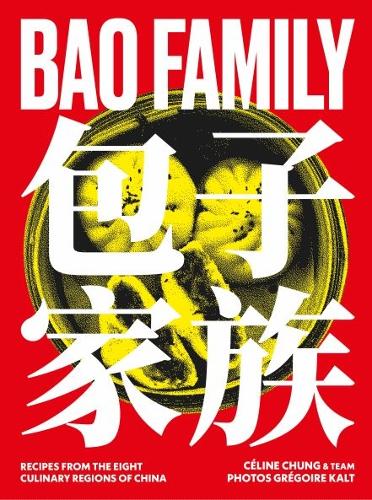 Бумажная книга «Bao Family: Recipes from the eight culinary regions of China», автор Селин Чанг - фото №1