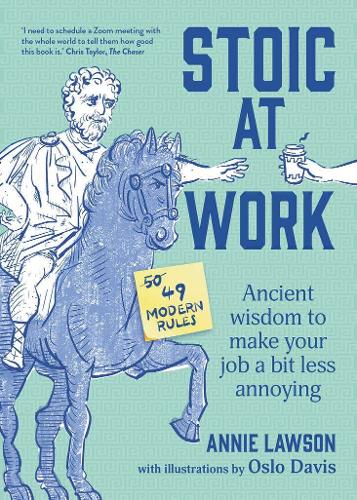 Бумажная книга «Stoic at Work: Ancient Wisdom to Make Your Job a Bit Less Annoying», автор Энни Лоусон - фото №1